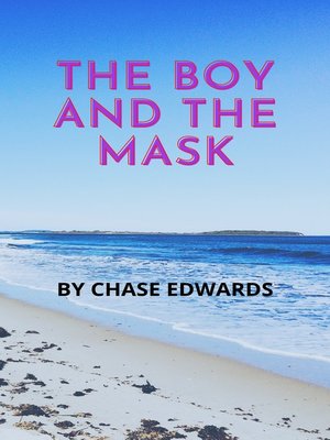 cover image of The Boy and the Mask